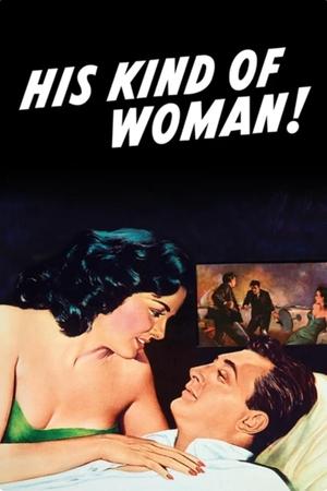 Watch Free His Kind of Woman (1951)