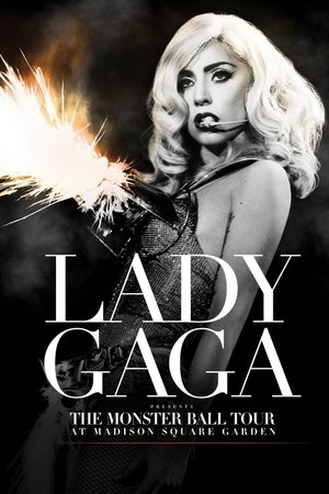 Watch Free Lady Gaga Presents: The Monster Ball Tour at Madison Square Garden (2011)