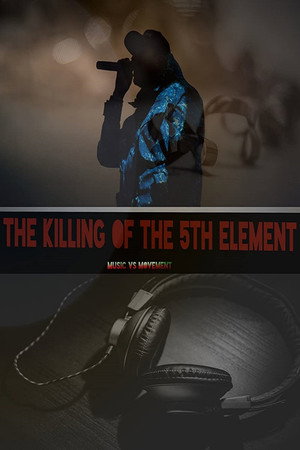 Watch Free The Killing of the 5th Element (2018)