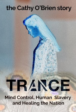 Watch Free Trance The Cathy OBrien Story (2022)