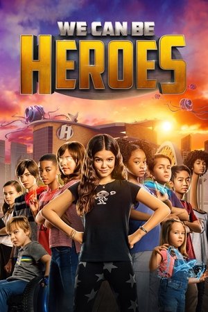 Watch Free We Can Be Heroes (2020)