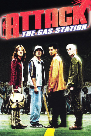 Watch Free Attack the Gas Station! (1999)