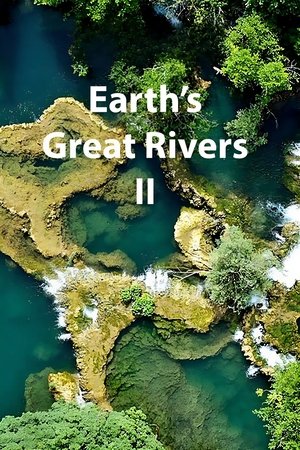 Watch Free Earths Great Rivers II (2022-)