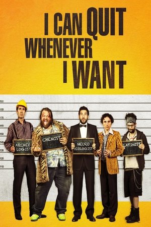 Watch Free I Can Quit Whenever I Want (2014)