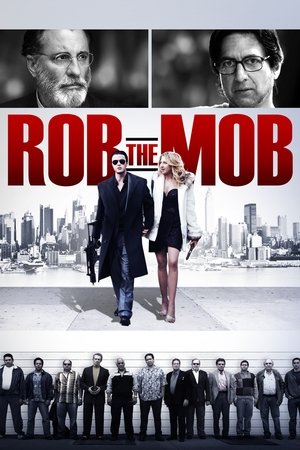 Watch Free Rob the Mob (2014)