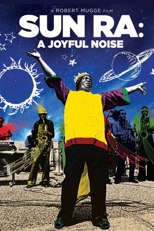 Watch Free Sun Ra A Joyful Noise (1980)