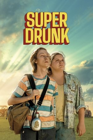 Watch Free Super Drunk (2023)