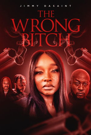 Watch Free The Wrong Bitch (2025)