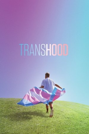 Watch Free Transhood (2020)