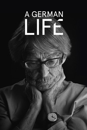 Watch Free A German Life (2016)