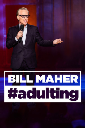 Watch Free Bill Maher Adulting (2022)