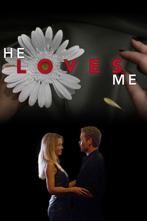 Watch Free He Loves Me (2011)