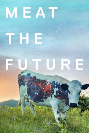 Watch Free Meat the Future (2020)