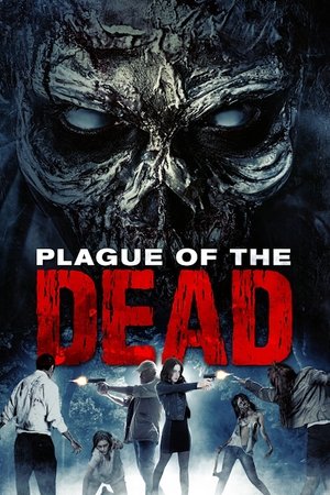 Watch Free Plague of the Dead (2021)