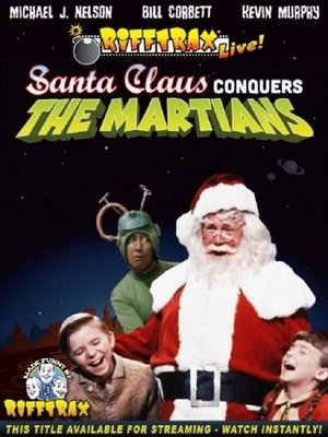 Watch Free RiffTrax Live: Santa Claus Conquers the Martians (2013)