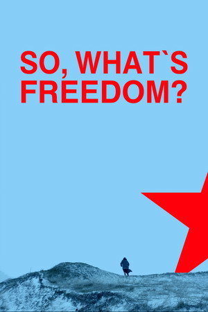 Watch Free Si atunci, ce e libertatea (2020)