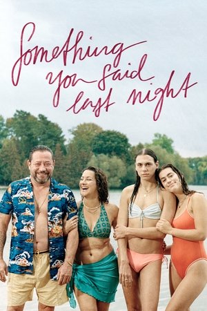 Watch Free Something You Said Last Night (2022)
