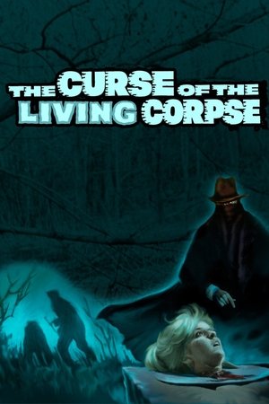 Watch Free The Curse of the Living Corpse (1964)