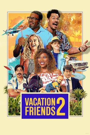 Watch Free Vacation Friends 2 (2023)