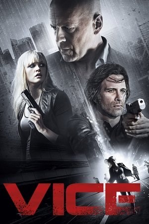 Watch Free Vice (2015)