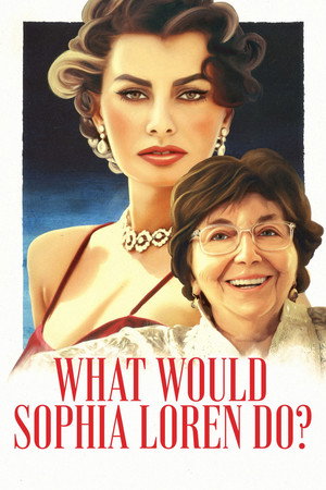 Watch Free What Would Sophia Loren Do (2021)