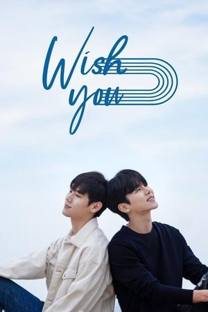 Watch Free Wish You (2021)