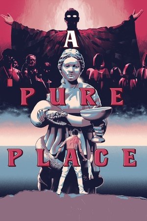 Watch Free A Pure Place (2021)