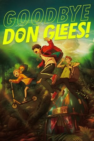 Watch Free Goodbye, Don Glees (2021)