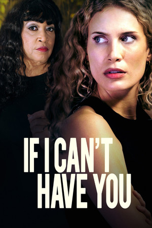 Watch Free If I Cant Have You (2023)