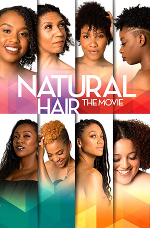 Watch Free Natural Hair the Movie (2018)