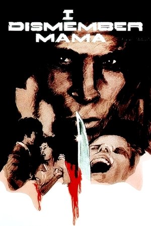 Watch Free I Dismember Mama (1972)