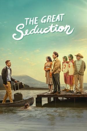 Watch Free The Great Seduction (2023)