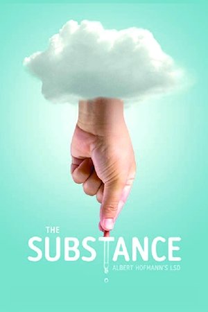 Watch Free The Substance: Albert Hofmanns LSD (2011)