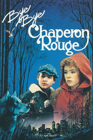 Watch Free Bye bye chaperon rouge (1989)