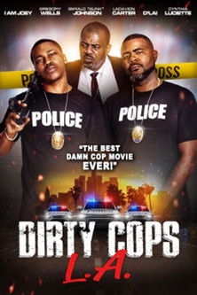 Watch Free Dirty Cops L A (2021)