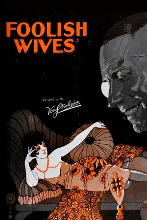 Watch Free Foolish Wives (1922)