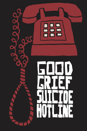 Watch Free Good Grief Suicide Hotline (2015)