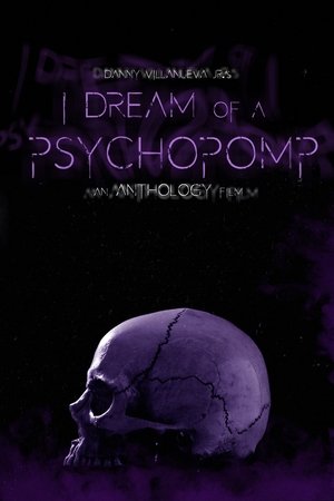 Watch Free I Dream of a Psychopomp (2021)