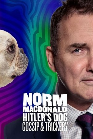 Watch Free Norm Macdonald: Hitlers Dog, Gossip &amp; Trickery (2017)