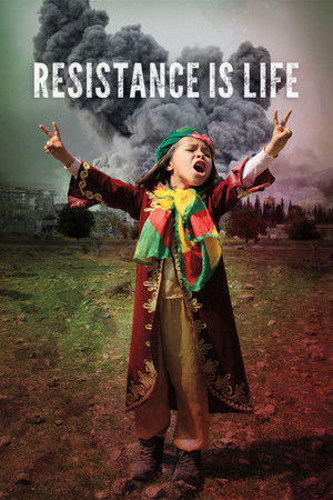 Watch Free Resistance Is Life (2017)
