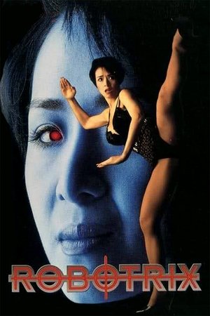 Watch Free Robotrix (1991)