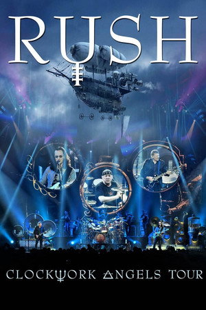 Watch Free Rush Clockwork Angels Tour (2013)