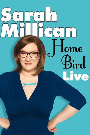 Watch Free Sarah Millican Home Bird Live (2014)