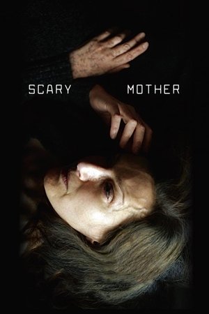 Watch Free Scary Mother (2017)