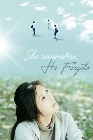 Watch Free She Remembers, He Forgets (2015)