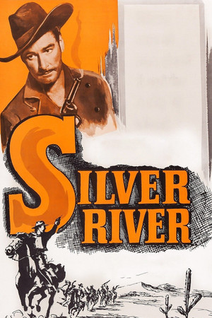 Watch Free Silver River (1948)
