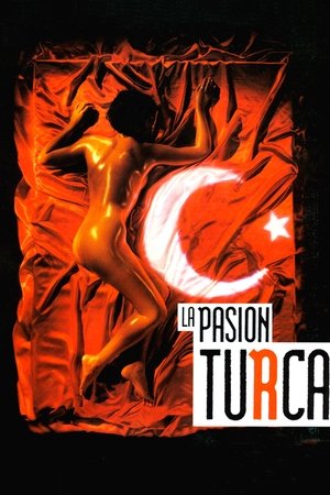 Watch Free La pasión turca (1994)