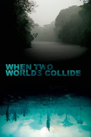 Watch Free When Two Worlds Collide (2016)