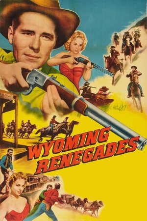 Watch Free Wyoming Renegades (1955)