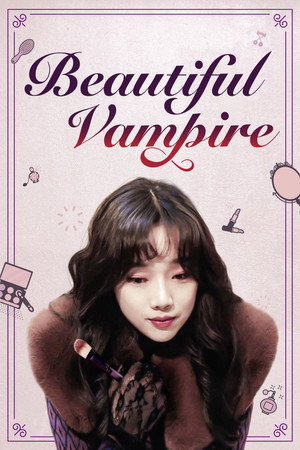 Watch Free Beautiful Vampire (2018)